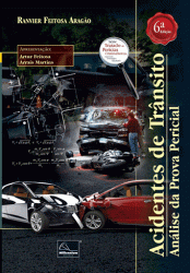 Acidentes de Trânsito – Análise da Prova Pericial, 6ª Edição