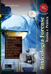 Toxicologia Forense – Teoria e Prática, 5ª Edição