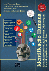 Identificação Humana Identificação Médico Legal, Perícias Odontológicas, Identificação Humana pelo DNA, 3ª Edição