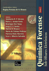 Química Forense: Sob Olhares Eletrônicos – Volume I, 2ª Edição